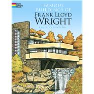 Famous Buildings of Frank Lloyd Wright by LaFontaine, Bruce, 9780486293622