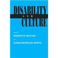 Disability and Culture by Ingstad, Benedicte; Whyte, Susan Reynolds, 9780520083622