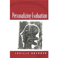 Personalizing Evaluation by Saville Kushner, 9780761963622