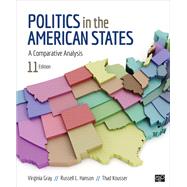 Politics in the American States by Gray, Virginia; Hanson, Russell L.; Kousser, Thad, 9781506363622