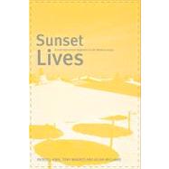 Sunset Lives British Retirement Migration to the Mediterranean by King, Russell; Warnes, Tony; Williams, Allan M., 9781859733622