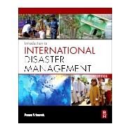 Introduction to International Disaster Management by Coppola, Damon, 9780128103623