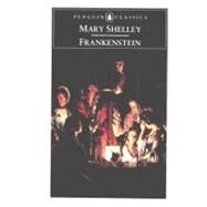 Frankenstein Or, The Modern Prometheus by Shelley, Mary; Hindle, Maurice, 9780140433623