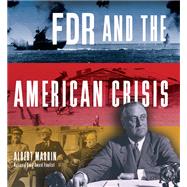 FDR and the American Crisis by Marrin, Albert, 9780385753623