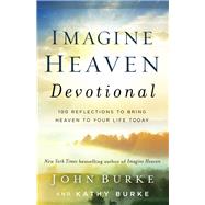 Imagine Heaven Devotional by Burke, John; Burke, Kathy, 9780801093623