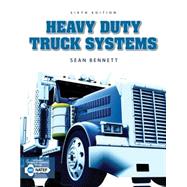 Heavy Duty Truck Systems by Bennett, Sean, 9781305073623