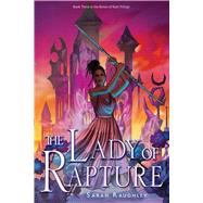 The Lady of Rapture by Raughley, Sarah, 9781534453623