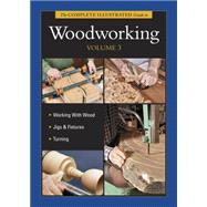 The Complete Illustrated Guide to Woodworking by Rae, Andy; Nagyszalanczy, Sandor; Raffan, Richard, 9781600853623