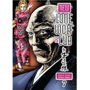 New Lone Wolf and Cub Volume 7 by Koike, Kazuo; Mori, Hideki, 9781616553623