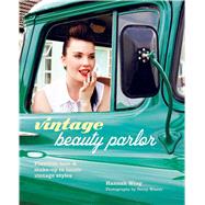 Vintage Beauty Parlor by Wing, Hannah; Wincer, Penny, 9781849753623