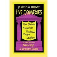 Five Comedies by Plautus, Titus MacCius; Parker, Douglass; Berg, Deena; Terence, 9780872203624