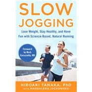 Slow Jogging by Tanaka, Hiroaki, Ph.D.; Jackowska, Magdalena (CON), 9781510753624
