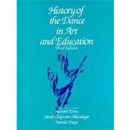 History of the Dance in Art and Education by Kraus, Richard; Hilsendager, Sarah Chapman; Dixon, Brenda, 9780133893625