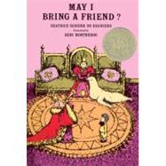 May I Bring a Friend? by de Regniers, Beatrice Schenk, 9780881033625