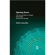 Opening Doors Vol. 1 : The Life and Work of Joseph Schumpeter - Europe by Allen, Robert Loring, 9780887383625