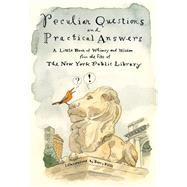 Peculiar Questions and Practical Answers by New York Public Library; Blitt, Barry, 9781250203625