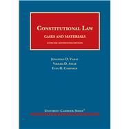 Constitutional Law, Cases and Materials, Concise(University Casebook Series) by Varat, Jonathan D.; Amar, Vikram D.; Caminker, Evan H., 9781647083625