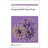 Designing Multi-target Drugs by Morphy, J. Richard; Harris, C. John; Thurston, David, 9781849733625