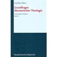 Grundfragen Okumenischer Theologie by Wenz, Gunther, 9783525563625