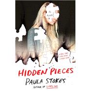 Hidden Pieces by Stokes, Paula, 9780062673626