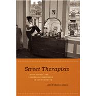 Street Therapists by Ramos-Zayas, Ana Y., 9780226703626