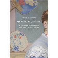 Quaint, Exquisite by Lavery, Grace E., 9780691183626
