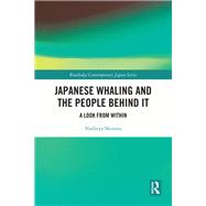 Japanese Whaling and the People Behind It by Nadzeya Shutava, 9781003853626