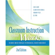 Classroom Instruction That Works : Research-Based Strategies for Increasing Student Achievement, 2nd Edition by Ceri, Dean B.; Hubbell, Elizabeth Ross; Pitler, Howard; Stone, Bj, 9781416613626