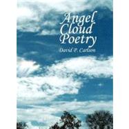 Angel Cloud Poetry by Carlson, David P., 9781426993626