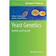 Yeast Genetics by Smith, Jeffrey S.; Burke, Daniel J., 9781493913626