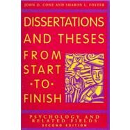 Dissertations and Theses From Start to Finish: Psychology and Related Fields by Cone, John D.; Foster, Sharon L., 9781591473626