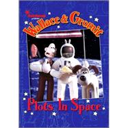 Wallace & Gromit: Plots in Space by Abnett, Dan; Hansen, Jimmy, 9781845763626