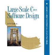 Large-Scale C++ Software Design by Lakos, John, 9780201633627