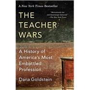 The Teacher Wars by GOLDSTEIN, DANA, 9780345803627