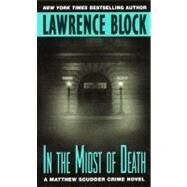 IN MIDST DEATH              MM by BLOCK LAWRENCE, 9780380763627