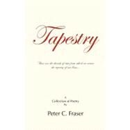 Tapestry by Fraser, Peter C., 9781468563627