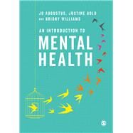 An Introduction to Mental Health by Augustus, Jo; Bold, Justine; Williams, Briony, 9781526423627