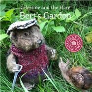 Bert's Garden by Celestine, Karin, 9781912213627