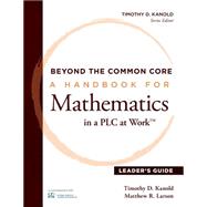 Beyond the Common Core by Kanold, Timothy D.; Larson, Matthew R., 9781936763627