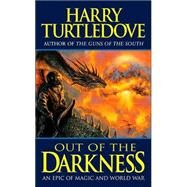 Out of the Darkness by Turtledove, Harry, 9780765343628