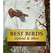 Best Birds Upland and Shore by Mathewson, Worth; Hagerbaumer, David, 9780811703628