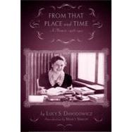 From that Place and Time by Dawidowicz, Lucy S.; Sinkoff, Nancy, 9780813543628