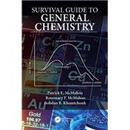Survival Guide to General Chemistry by McMahon; Patrick E., 9781138333628