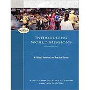 Introducing World Missions by Moreau, A. Scott; Corwin, Gary R.; McGee, Gary B.; Moreau, A., 9781540963628
