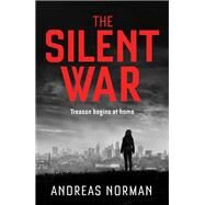 The Silent War by Andreas Norman, 9781784293628