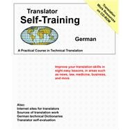 Translator Self Training German A Practical Course in Technical Translation by Sofer, Morry, 9781887563628