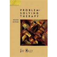 Problem-Solving Therapy by Haley, Jay, 9781555423629