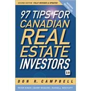 97 Tips for Canadian Real Estate Investors 2.0 by Campbell, Don R.; Kinch, Peter; McGuire, Barry; Westcott, Russell, 9780470963630