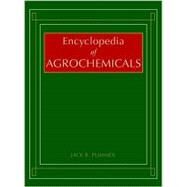 Encyclopedia of Agrochemicals, 3 Volume Set by Plimmer, Jack R.; Ragsdale, Nancy N.; Gammon, Derek, 9780471193630