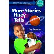 More Stories Huey Tells by Cameron, Ann; Toft, Lis, 9780679883630